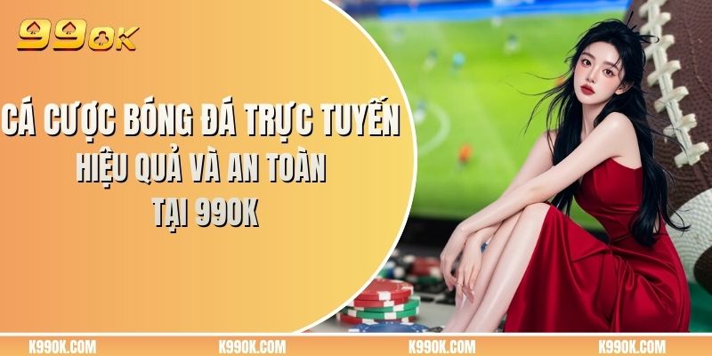 Cá cược bóng đá trực tuyến